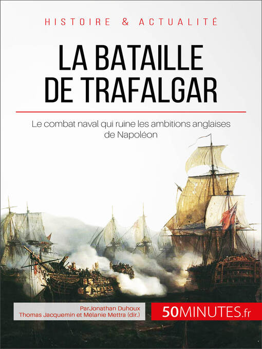 Title details for La bataille de Trafalgar by Jonathan Duhoux - Available